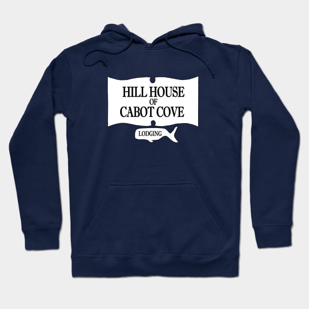 Hill House of Cabot Cove Hoodie by MurderSheWatched